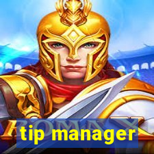 tip manager